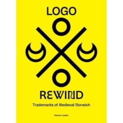 Logo Rewind: Trademarks of Medieval Norwich