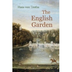 The English Garden: A Journey through its History