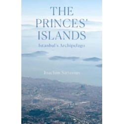 The Princes' Islands: Istanbul's Archipelago