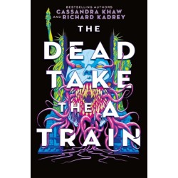 The Carrion City - The Dead Take the A-Train