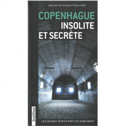 Copenhague Insolite et Secrète
