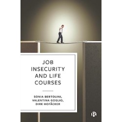 Job Insecurity and Life Courses