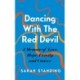 Dancing With The Red Devil: A Memoir of Love, Hope, Family and Cancer