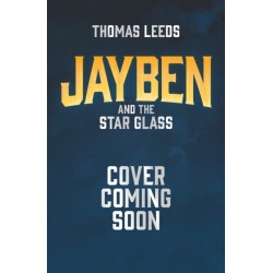 Jayben and the Star Glass: Book 2: An incredible, immersive fantasy adventure