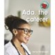 Ada, the caterer