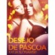 Desejo de Páscoa - Conto Erótico