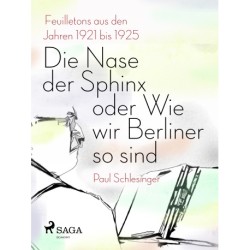 Die Nase der Sphinx oder Wie wir Berliner so sind