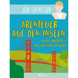 Abenteuer auf den Inseln: Nonnis Erlebnisse auf Seeland und Fünen