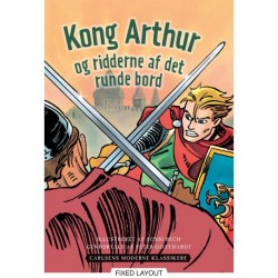 Carlsens Moderne Klassikere 3: Kong Arthur og ridderne af det runde bord