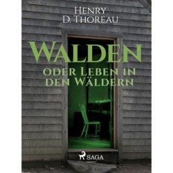 Walden oder Leben in den Wäldern