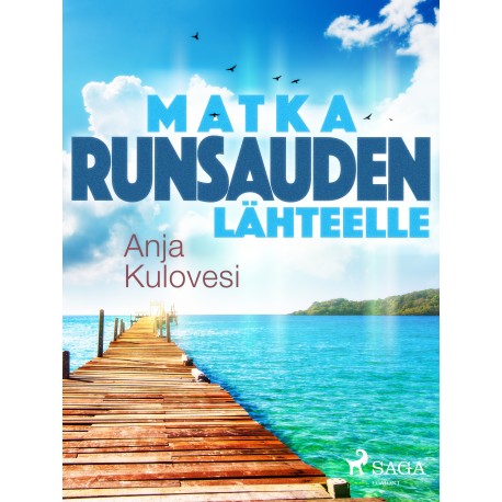 Matka runsauden lähteelle