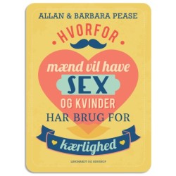 Hvorfor mænd vil have sex og kvinder har brug for kærlighed