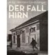 Der Fall Hirn