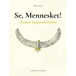 Se, Mennesket!