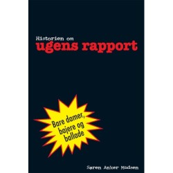 Historien om ugens rapport