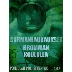 Surmanlaukaukset Bromman koululla