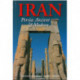 Iran: Persia: Ancient and Modern
