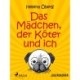 Das Mädchen, der Köter und ich