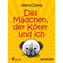 Das Mädchen, der Köter und ich
