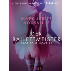 Der Ballettmeister: Erotische Novelle