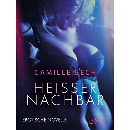 Heißer Nachbar: Erotische Novelle
