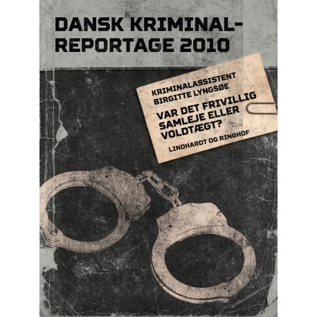 Var det frivillig samleje eller voldtægt?