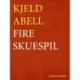 Fire skuespil