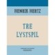Tre lystspil