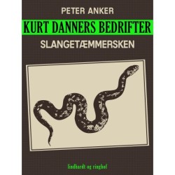 Kurt Danners bedrifter: Slangetæmmersken