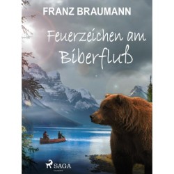Feuerzeichen am Biberfluß