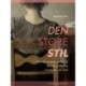 Den store stil. Dansk symbolisme og impressionisme omkring år 1900