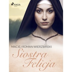 Siostra Felicja