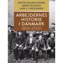 Arbejdernes historie i Danmark 1800-2000