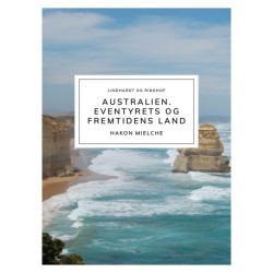 Australien. Eventyrets og fremtidens land