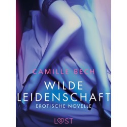 Wilde Leidenschaft - Erotische Novelle