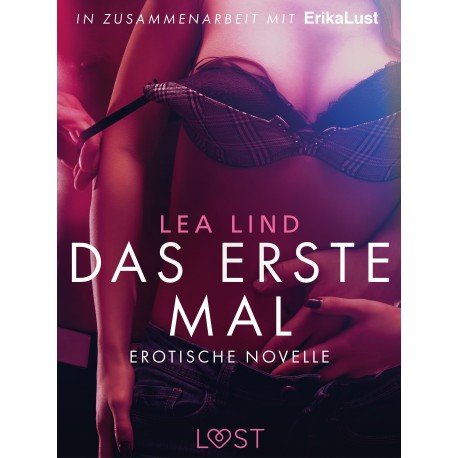 Das erste Mal: Erotische Novelle