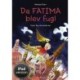 Da Fatima blev fugl