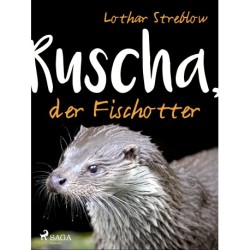Ruscha, der Fischotter