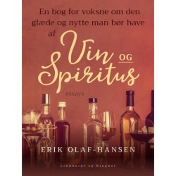 En bog for voksne om den glæde og nytte man bør have af vin og spiritus