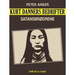 Kurt Danners bedrifter: Satansbrødrene