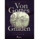 Von Gottes Gnaden - Band II