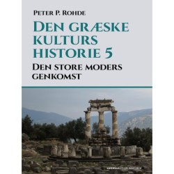 Den græske kulturs historie 5: Den store moders genkomst