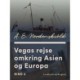 Vegas rejse omkring Asien og Europa. Bind 2