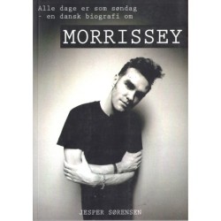 Alle dage er som søndag: En dansk biografi om Morrissey