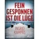 Fein gesponnen ist die Lüge - Schweden-Krimi
