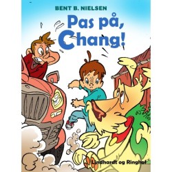 Pas på, Chang!