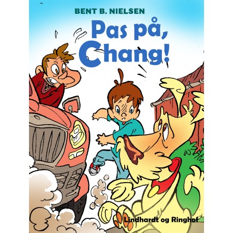 Pas på, Chang!