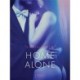 Home Alone - Erotic Short Story