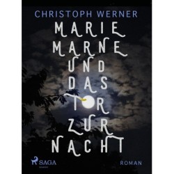 Marie Marne und das Tor zur Nacht