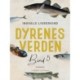 Dyrenes verden. Bind 5